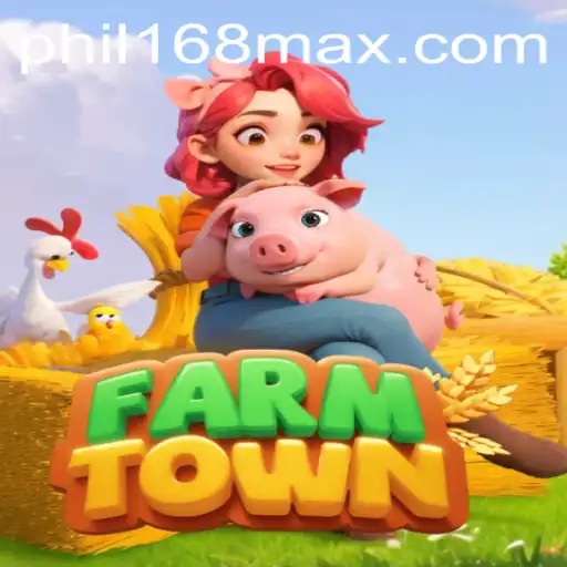 FarmTown: Building Your Agricultural Empire with phil168